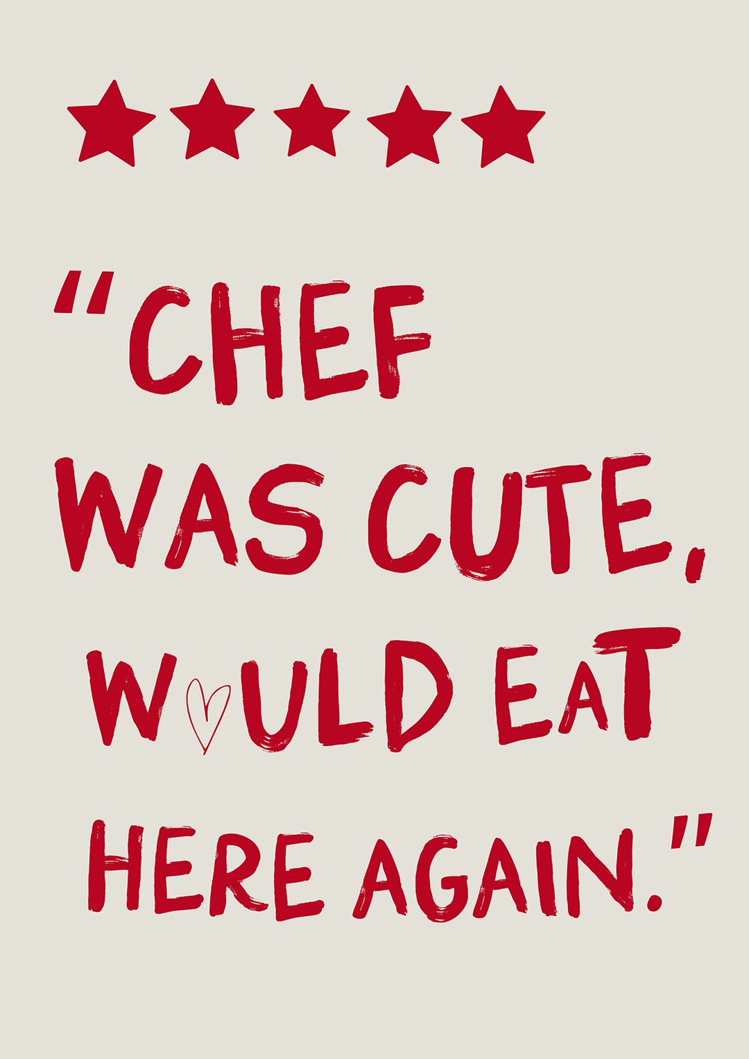Chef was Cute would eat here again kitchen print - Style My Wall,frame