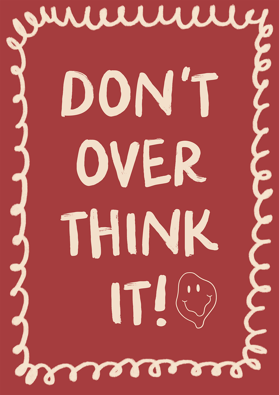 Dont Overthink it Print - Style My Wall,frame